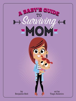 cover image of A Baby's Guide to Surviving Mom